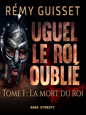 cover image of Uguel le roi oublié, Tome 1